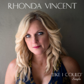 Like I Could - Rhonda Vincent