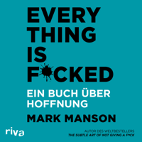 Mark Manson - Everything is F****d artwork