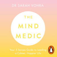 Dr. Sarah Vohra - The Mind Medic artwork