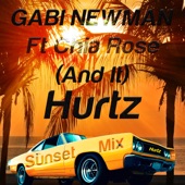 (And It) Hurtz [feat. Chia Rose] {Sunset Mix} <Mixed> artwork