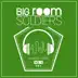 Big Room Soldiers, Vol. 3 album cover