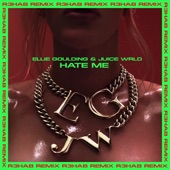 Hate Me (feat. Juice WRLD) [R3HAB Remix] artwork