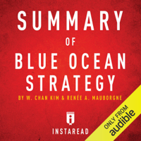 Instaread - Summary of Blue Ocean Strategy by W. Chan Kim and Renée A. Mauborgne: Includes Analysis (Unabridged) artwork