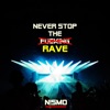 Never Stop the Rave by N!smo iTunes Track 1