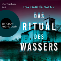 Eva García Sáenz - Das Ritual des Wassers - Inspector Ayala ermittelt, Band 2 (Gekürzte Lesung) artwork