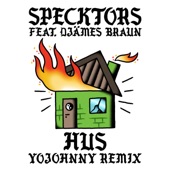 HUS (feat. Djämes Braun) [Yo Johnny Remix] artwork