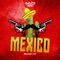 Mexico (Reload 2019) - Barthezz Brain lyrics