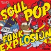 Soul Pop Funk Explosion! artwork