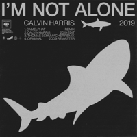 Calvin Harris - I'm Not Alone 2019 - EP artwork