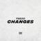 Changes - Big Teezo lyrics