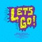 Let's Go (Vocal Mix) [feat. Harry Shotta] - Serum & Benny V lyrics