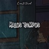 Malos Tiempos (En Vivo) - Single