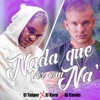 El Taiger - Nada Que Ver Con Na