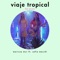 Viaje Tropical (feat. Sofia Macchi) [Live] artwork
