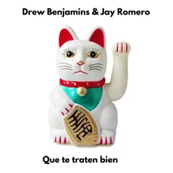 Que Te Traten Bien - Single - Jay Romero Que Te Traten Bien - Single - Jay Romero