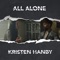 All Alone - Kristen Hanby lyrics