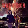 Wat U Doin (feat. Lil Lo) - Single album lyrics, reviews, download