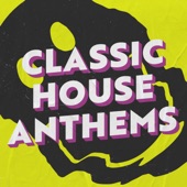 Classic House Anthems artwork
