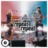 *repeat repeat (Ourvinyl Sessions) - Single album lyrics, reviews, download