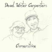 Dead Winter Carpenters - Cornerstone