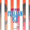 Italian Ice - Single album lyrics, reviews, download