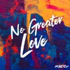 No Greater Love - Single