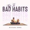 Bad Habits - Single