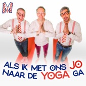 Als ik met ons Jo naar de Yoga ga artwork