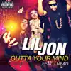 Outta Your Mind (feat. LMFAO) - Single album lyrics, reviews, download
