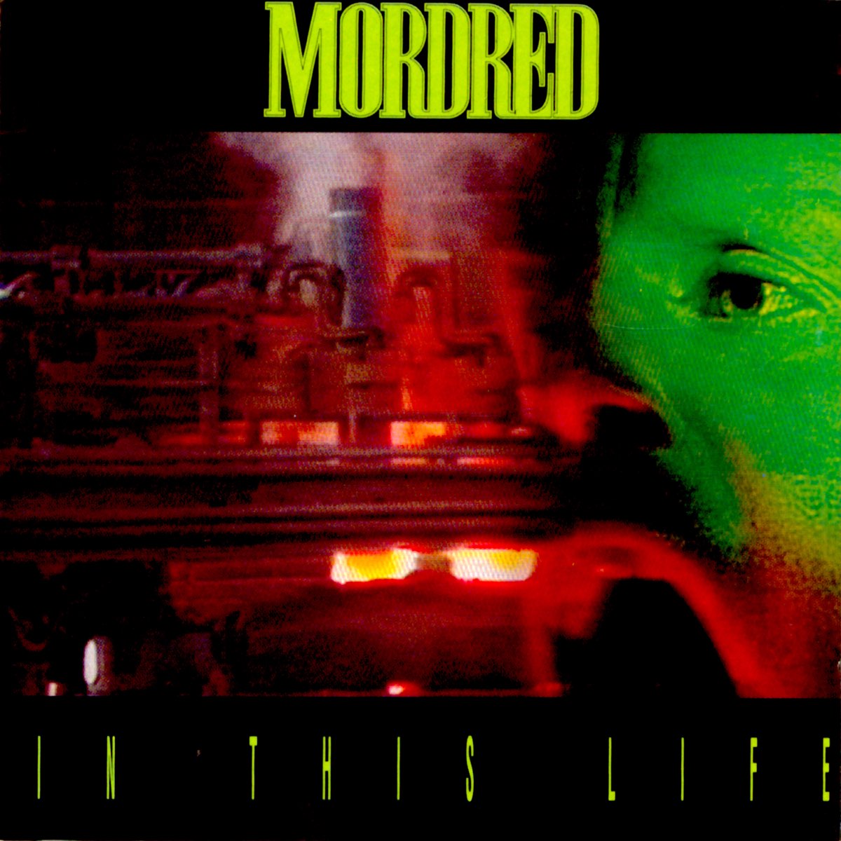 In this life. Mordred in this Life 1991. Mordred Metal-Band.