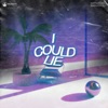 I Could Lie - Single