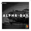 Alpha Day - Single album lyrics, reviews, download