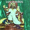 Los Dueños - Single