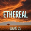 Ethereal - Single