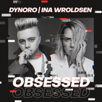 Dynoro & Ina Wroldsen - Obsessed artwork