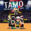 Tamo En Algo (Remix) - Single album lyrics, reviews, download