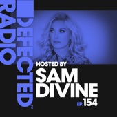 Defected Radio Episode 154 (hosted by Sam Divine) artwork