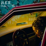 H.E.R. - Slide (feat. YG)