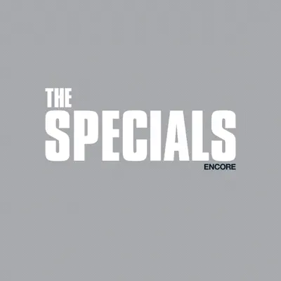 Encore (Deluxe) - The Specials Encore (Deluxe) - The Specials