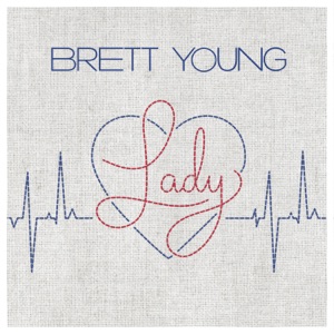 Brett Young - Lady - Line Dance Music