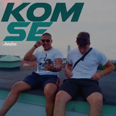 Kom se - Single - Jordan