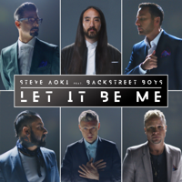 Let It Be Me-Steve Aoki & Backstreet Boys