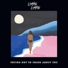 Trying Not To Think About You (Bit Funk Remix) [Bit Funk Remix] - Single
