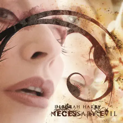 Necessary Evil - Debbie Harry