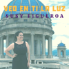 Veo en ti la luz - Susy Figueroa