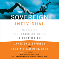 James Dale Davidson - The Sovereign Individual (Unabridged) artwork