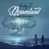 Juan Sánchez - Heading to Dreamland
