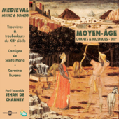 Moyen-âge, chants et musiques du XIIIe (Medieval Music & Songs - Trouvères Et Troubadours Du Xiiie Siècle) - Artisti Vari