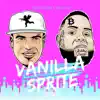 Vanilla Sprite (Remix) [feat. Vanilla Ice] - Single album lyrics, reviews, download