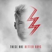 These Are Better Days artwork